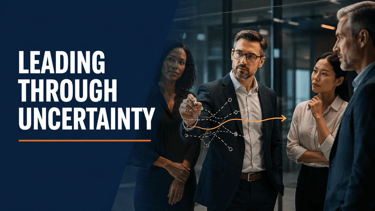 How to Lead Through Uncertainty: Using P.R.E.S.S., C.A.L.L., and C.L.E.A.R. Together - South on Leadership