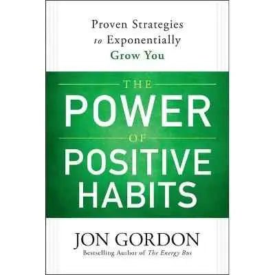 The Power of Positive Habits - South on Leadership